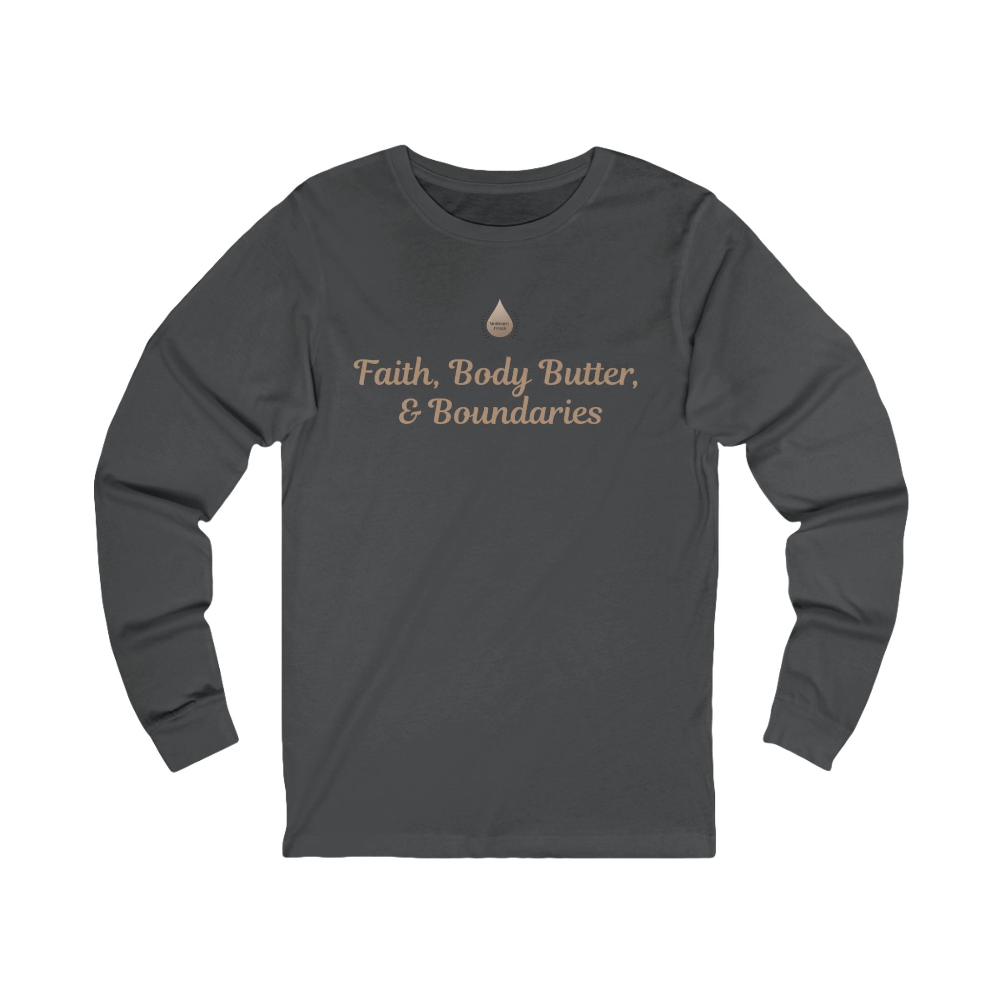 Faith, Body Butter & Boundaries Long Sleeve T-Shirt