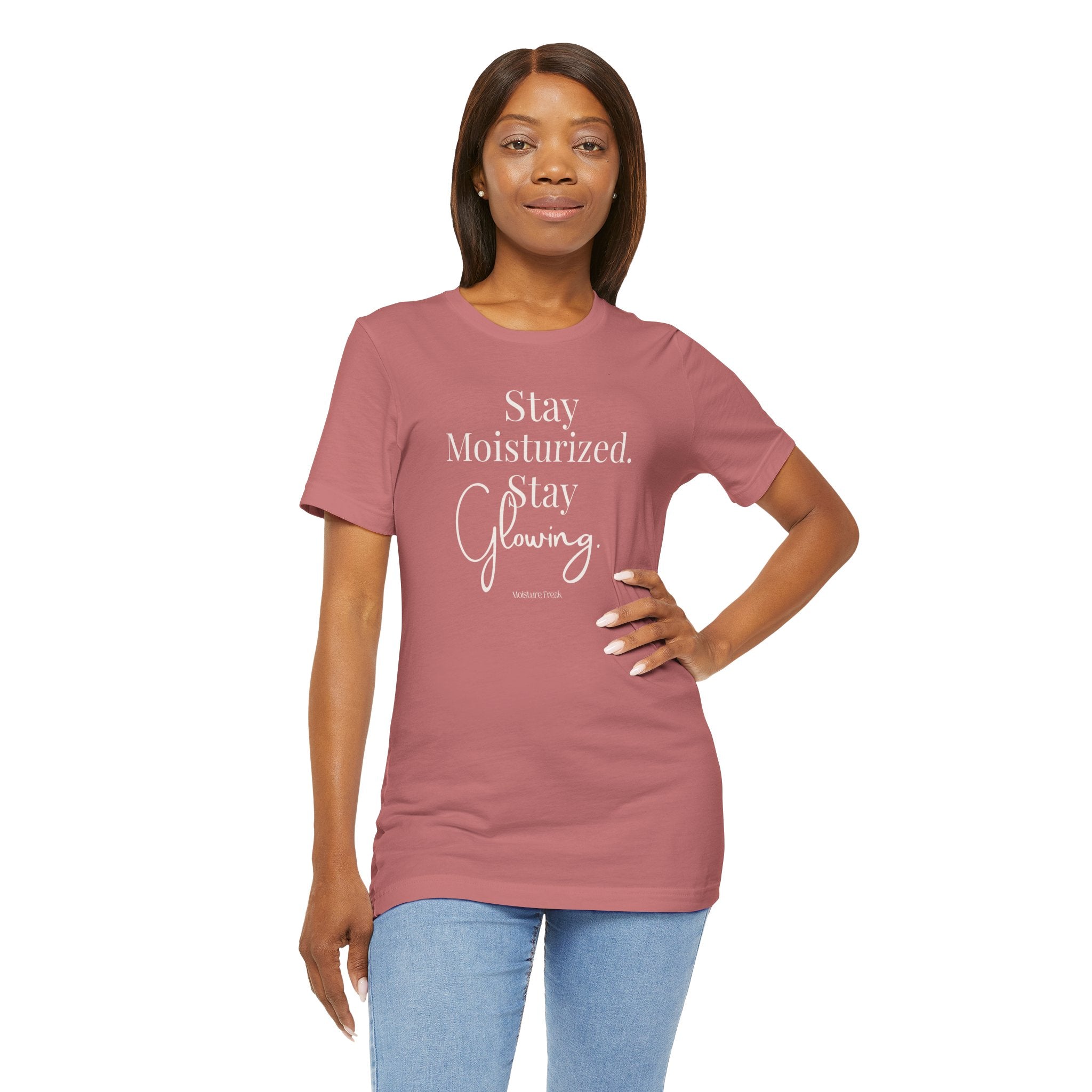 Stay Moisturized Stay Glowing Graphic Tee