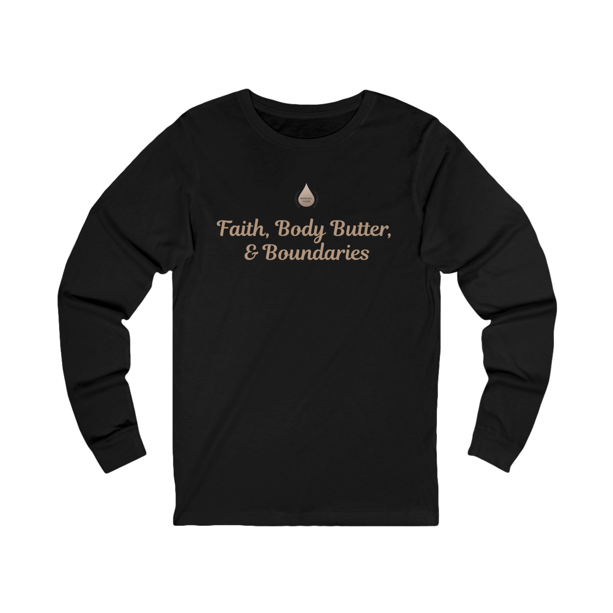 Faith, Body Butter & Boundaries Long Sleeve T-Shirt