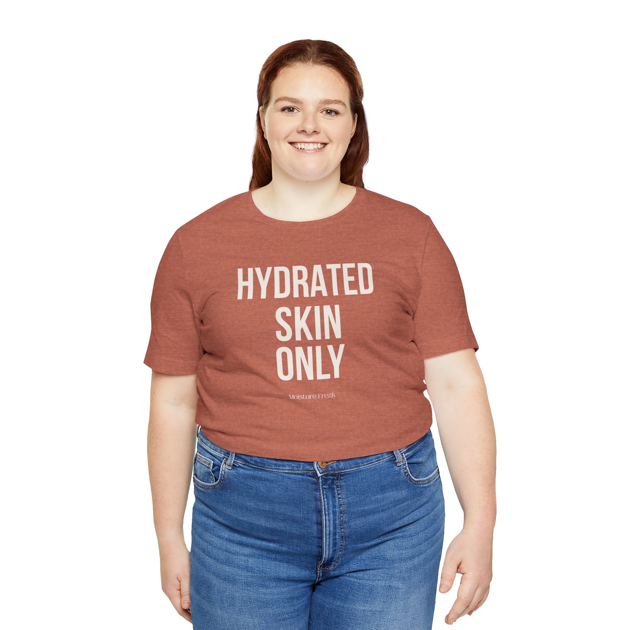 Hydrated Skin Only Tee