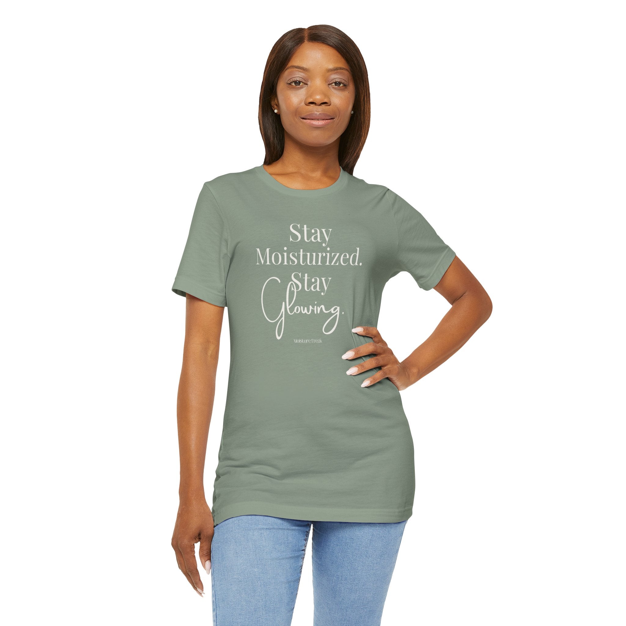Stay Moisturized Stay Glowing Graphic Tee
