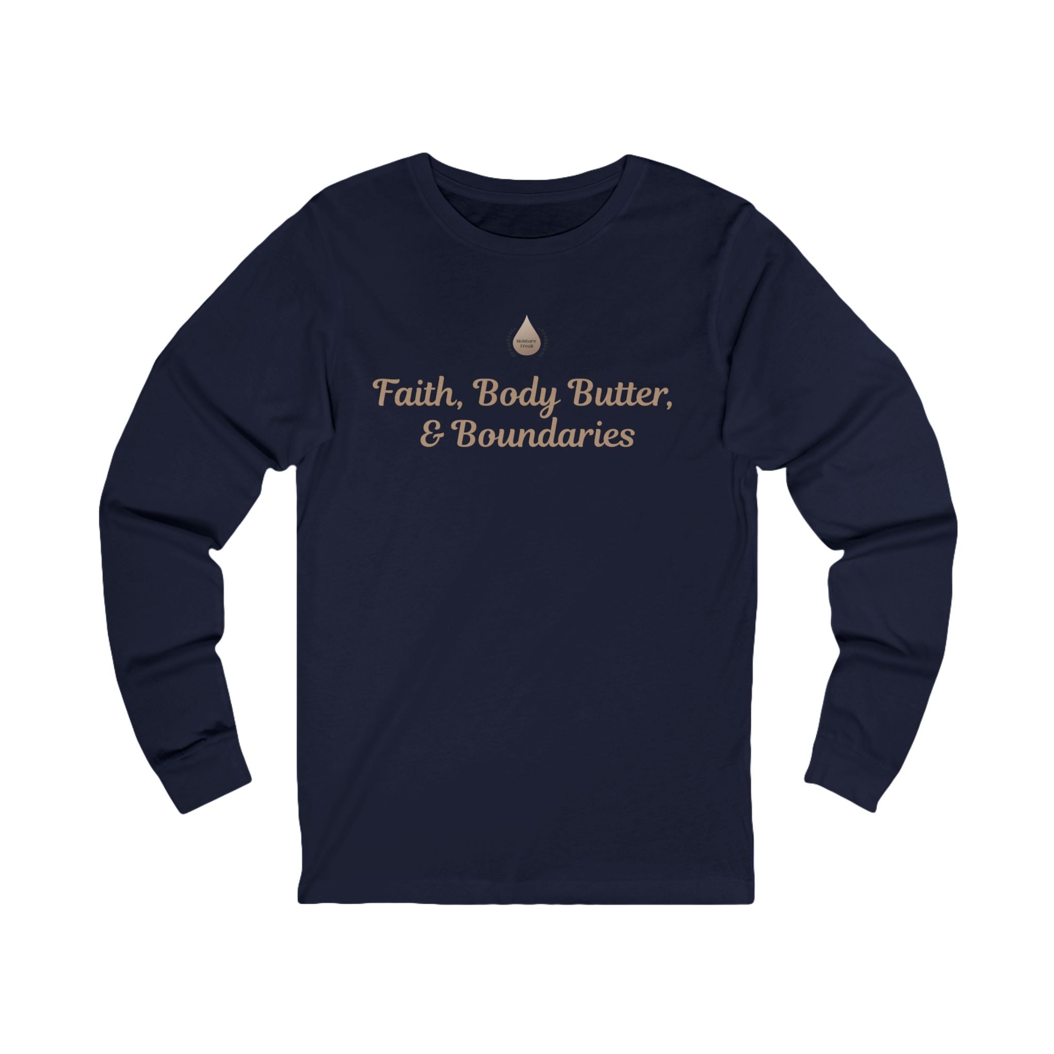 Faith, Body Butter & Boundaries Long Sleeve T-Shirt